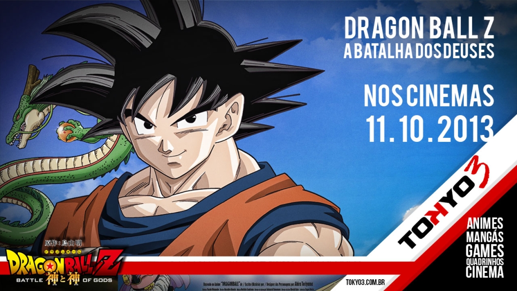 Dragon Ball Z - A Batalha dos Deuses estréia dia 11 de Outubro no Brasil