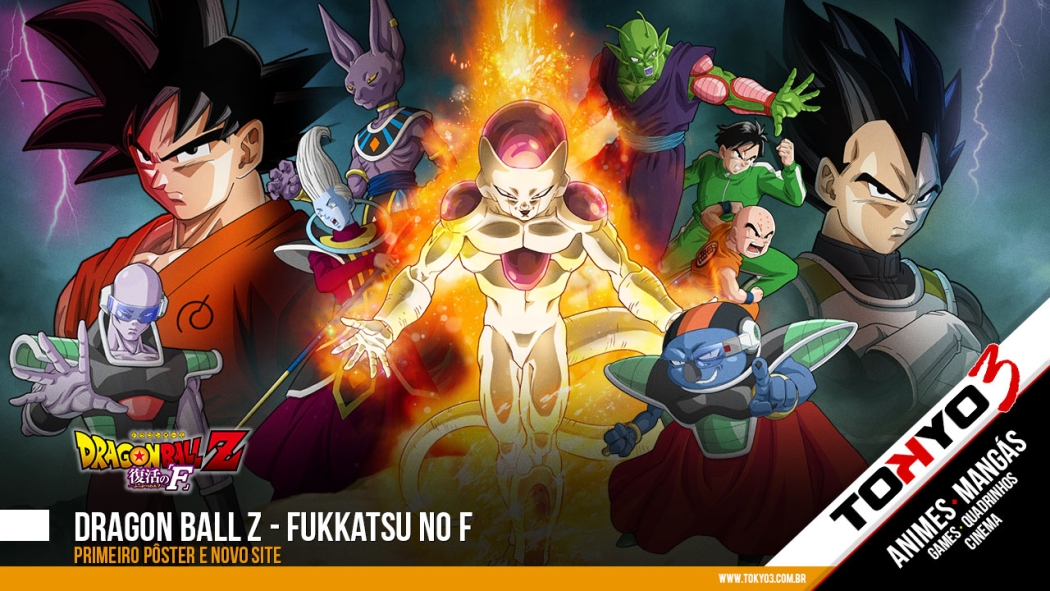 Dragon Ball Z: Fukkatsu no F (Movie 2015) - Primeiro pôster e novo site
