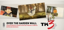Over the Garden Wall - Cartoon Network lançará série dos mesmos criadores de Hora de Aventura.