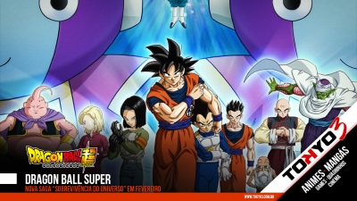 Dragon Ball Super - Nova saga “Sobrevivência do Universo” em fevereiro