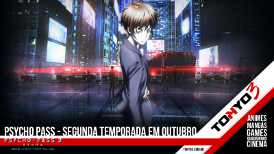 Psycho-Pass - Segunda temporada em Outubro