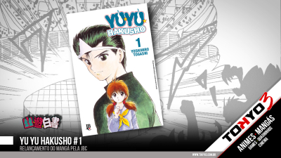 Yu Yu Hakusho #1 - Mangá será relançado pela JBC