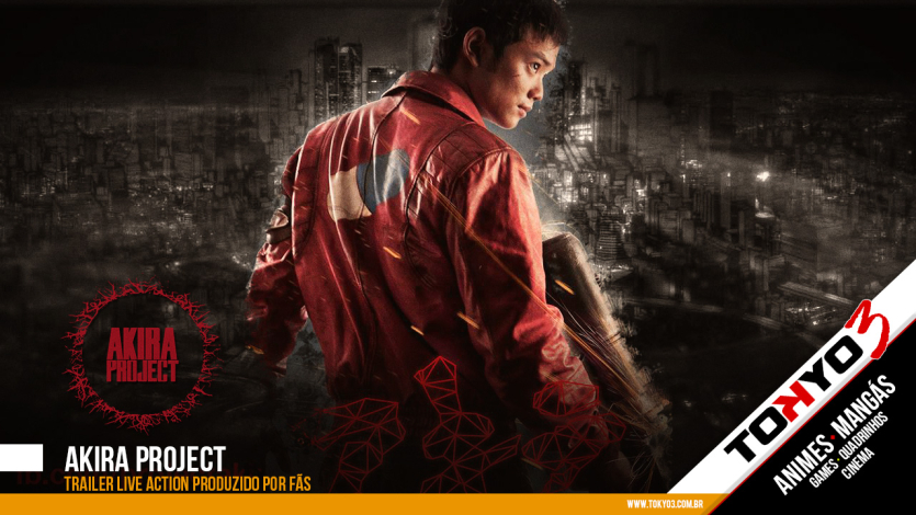 Akira Project - Trailer live action produzido por fãs