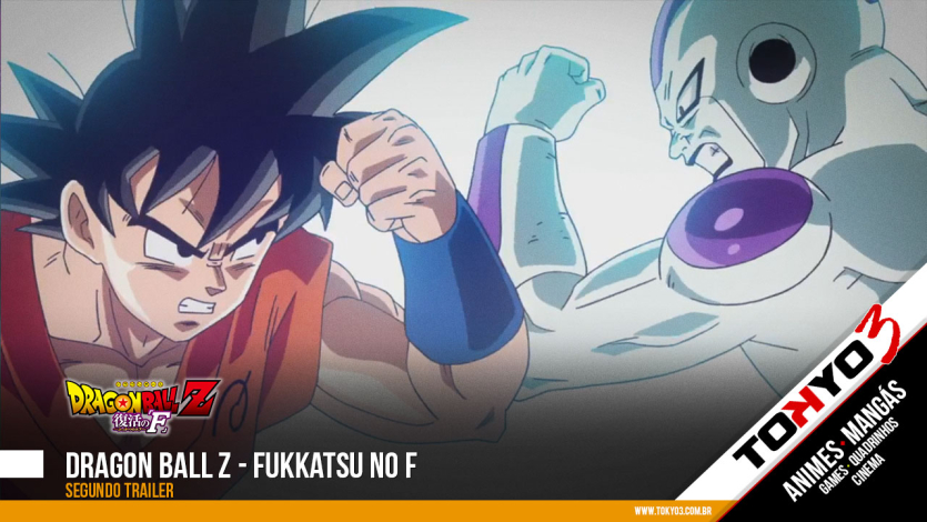 Dragon Ball Z: Fukkatsu no F (Movie 2015) - Segundo Trailer