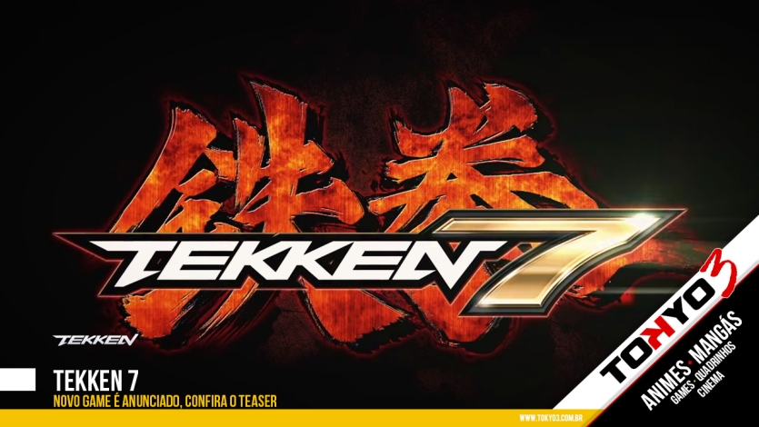 Tekken 7, novo game é anunciado! Confira o teaser.